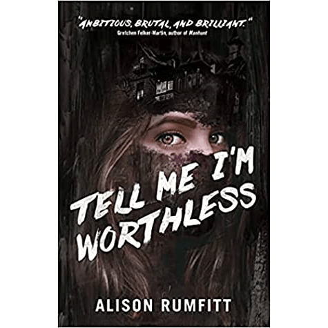 Review: Tell Me I’m&nbsp;Worthless